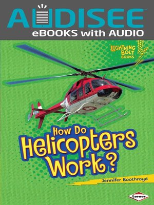 cover image of How Do Helicopters Work?